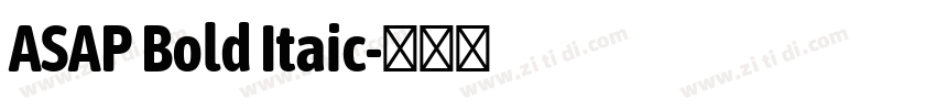 ASAP Bold Itaic字体转换